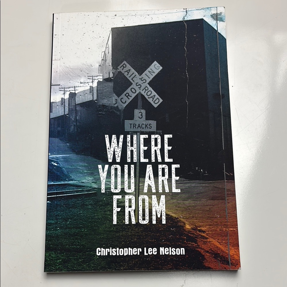 Where you are from Paperback book‎ by Christopher Lee Nelson